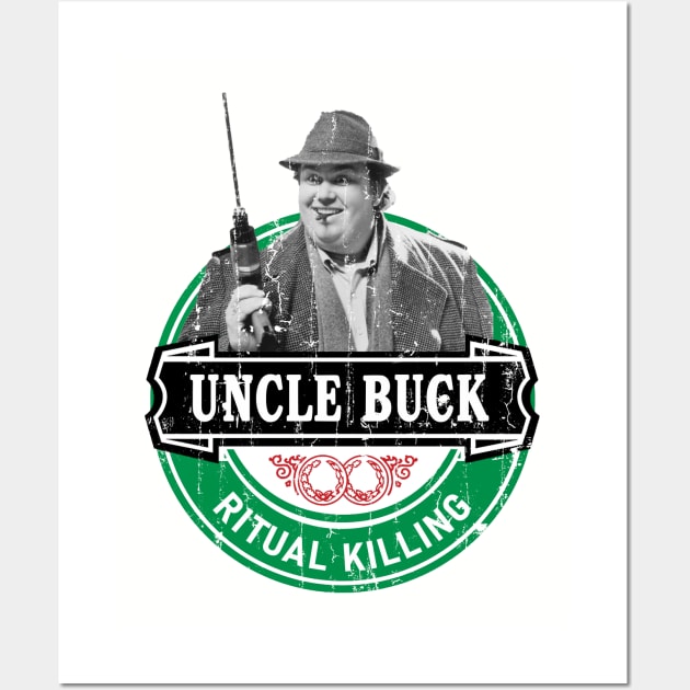 Uncle Buck - Ritual Killing Wall Art by modar siap